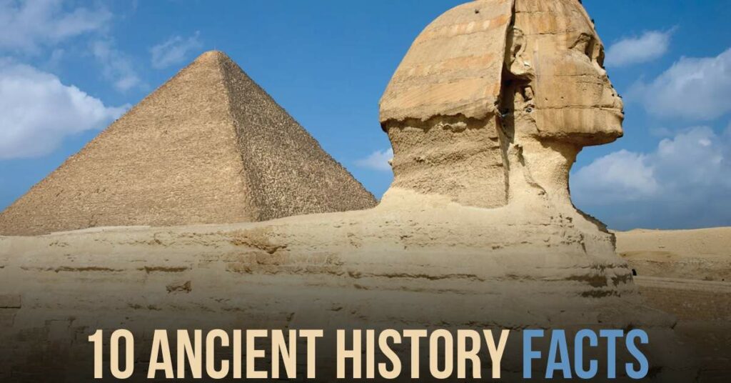 10 Ancient History Facts