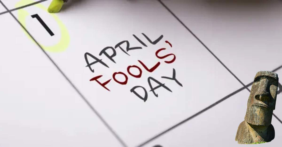 16 Interesting Facts About April Fools' Day