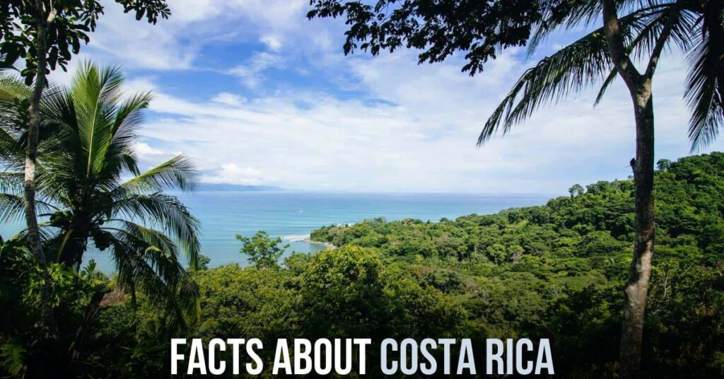 Facts About Costa Rica