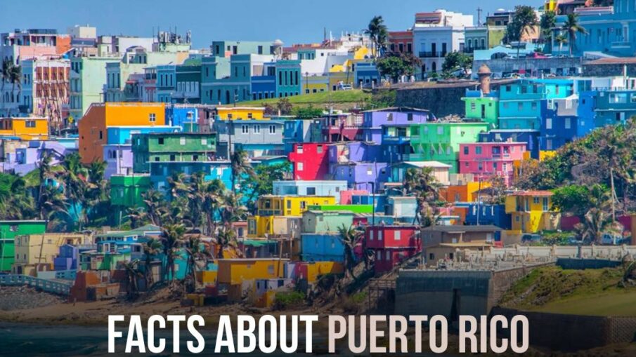 Facts About Puerto Rico