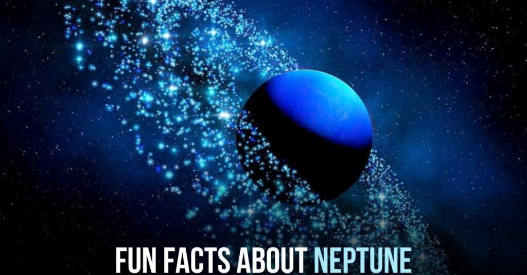 Fun Facts About Neptune