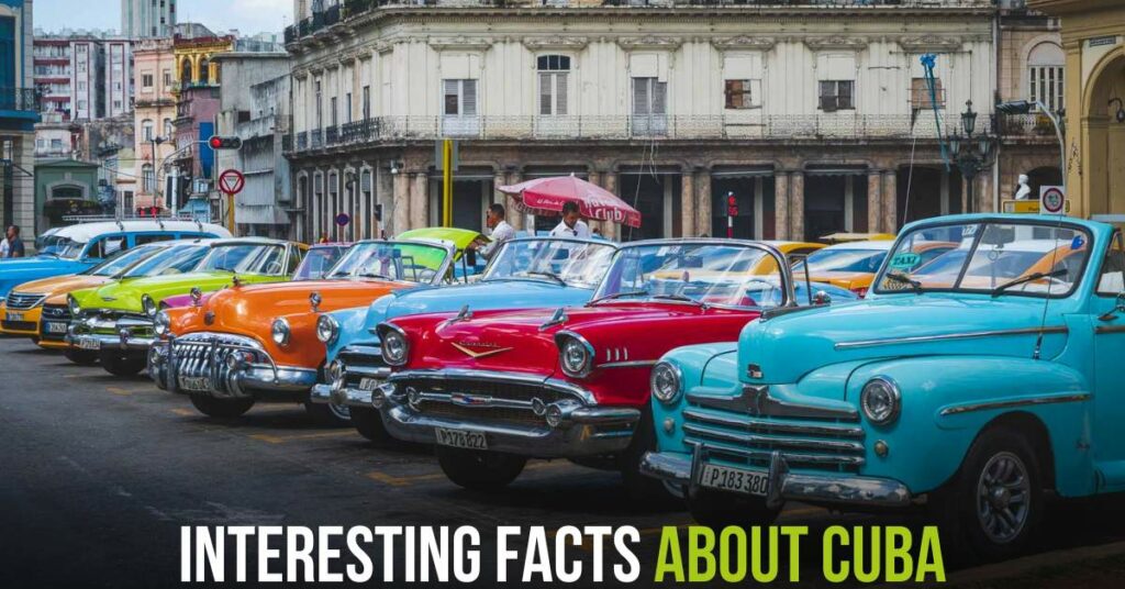 Interesting Facts About Cuba