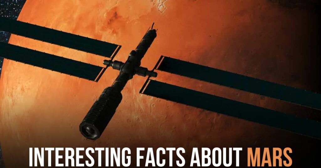 Interesting Facts About Mars