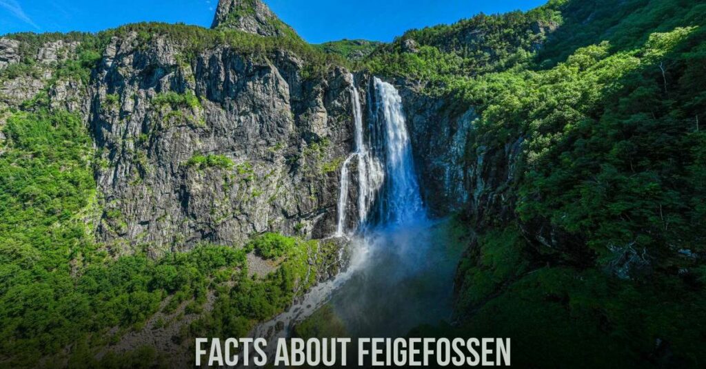 Facts About Feigefossen