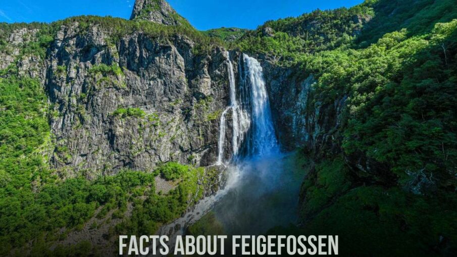 Facts About Feigefossen