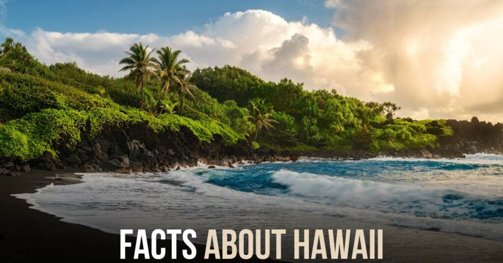 Facts About Hawaii