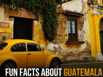 Fun Facts About Guatemala