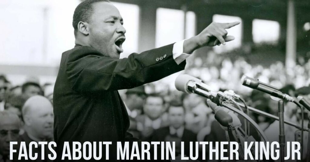 Facts About Martin Luther King Jr