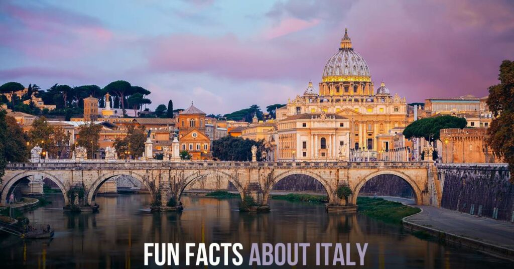 Fun Facts About Italy