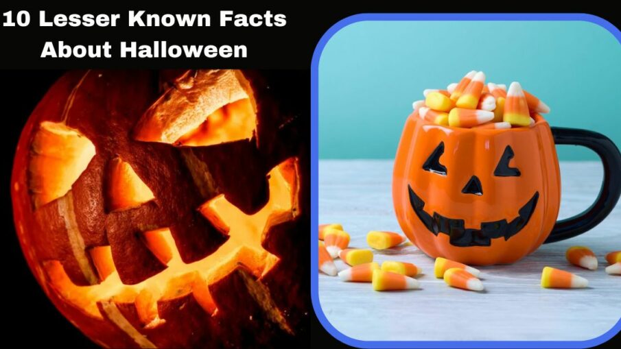 10 Lesser Known Facts About Halloween