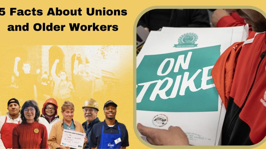 5 Facts About Unions and Older Workers