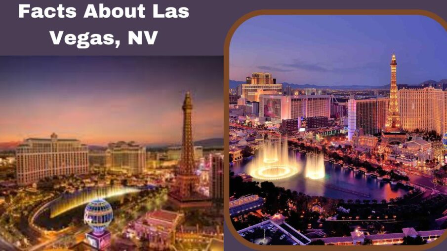 Facts About Las Vegas, NV