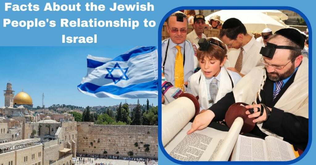 Facts About the Jewish People's Relationship to Israel