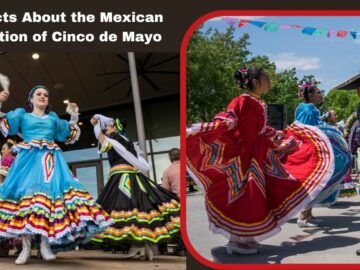 Five Facts About the Mexican Celebration of Cinco de Mayo