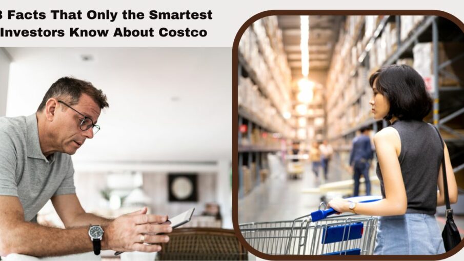 3 Facts That Only the Smartest Investors Know About Costco